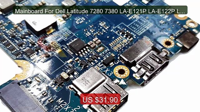 Mainboard For Dell Latitude 7280 7380 LA-E121P LA-E122P Laptop Moth... Top Rated 2026 | Buy Now!