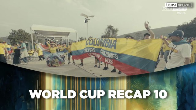 WORLD CUP RECAP 10 | beIN SPORTS USA