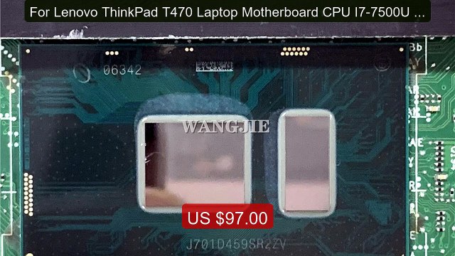For Lenovo ThinkPad T470 Laptop Motherboard CPU I7-7500U UMA F... Best Buy 2026 | Great Quality!