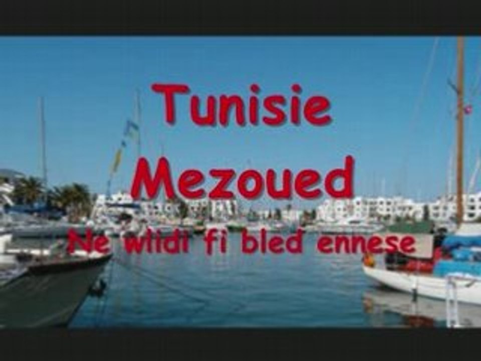 Tunisie Mezoued- Na wlidi fi bled ennese
