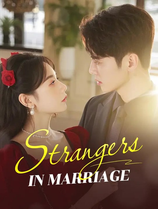 Strangers in Marriage | Full Series | Short Drama English