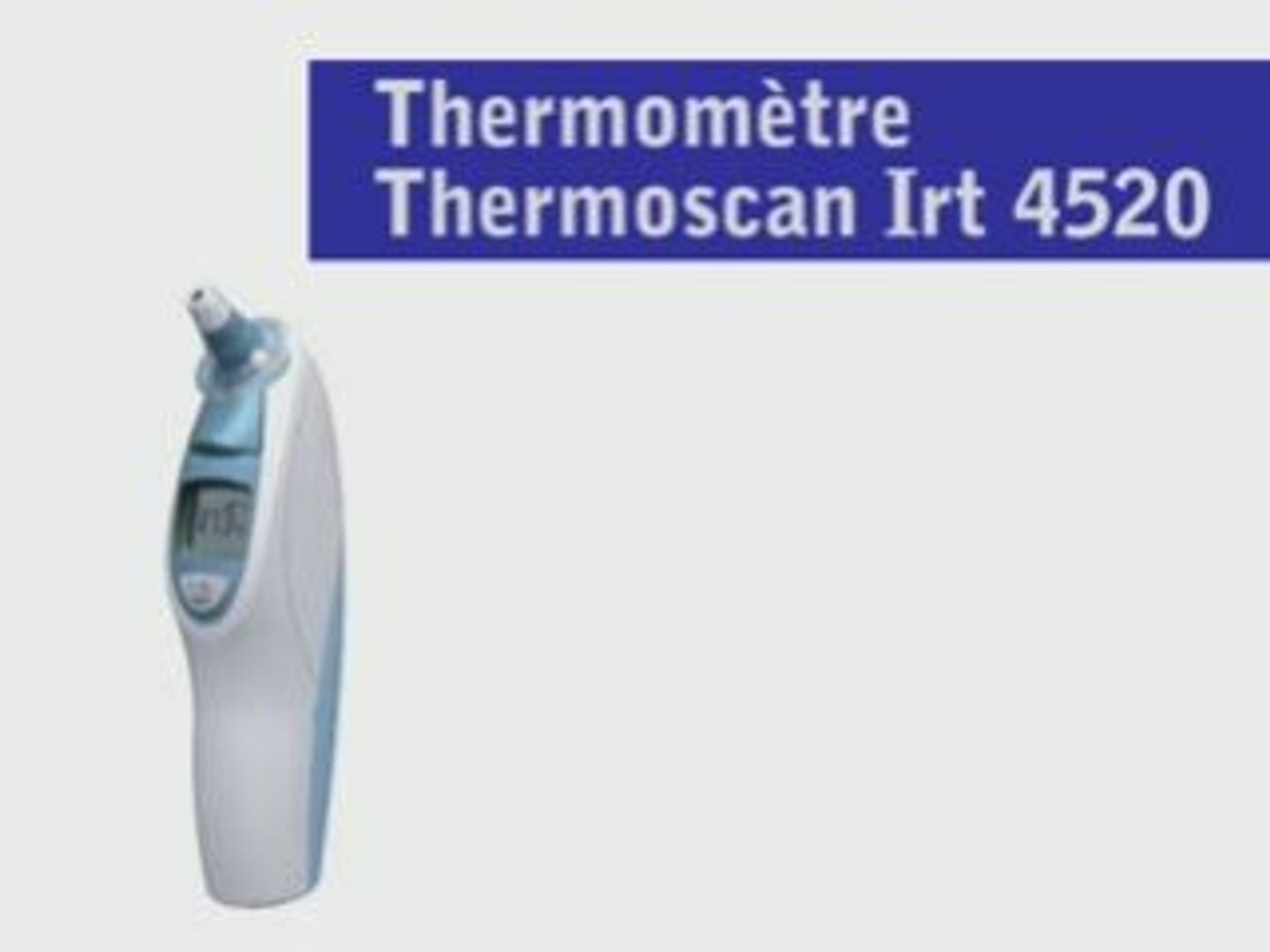 Thermomètre Braun Thermoscan Irt 4520 chez NMmedical - Vidéo Dailymotion