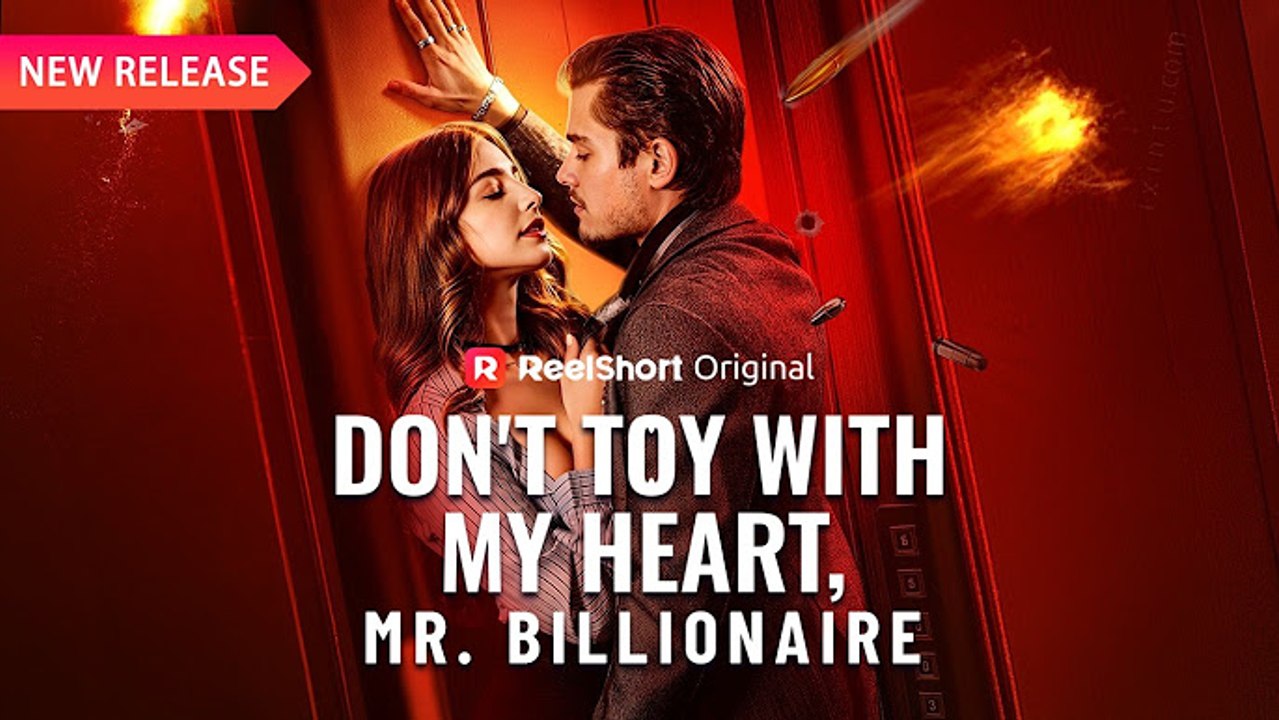 Don't Toy with My Heart, Mr. Billionaire - Full Movie