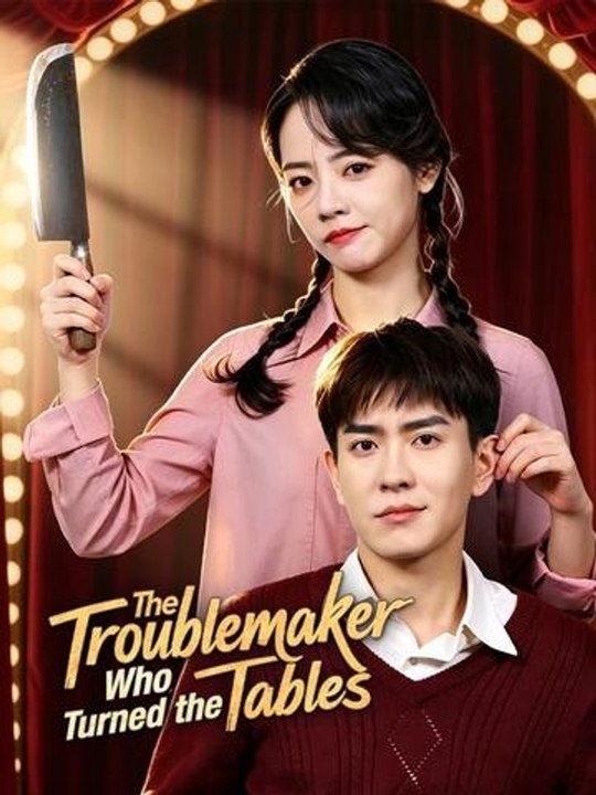 The Troublemaker Who Turned the Tables Hot Movie #engsub #fullepisode✅🎬