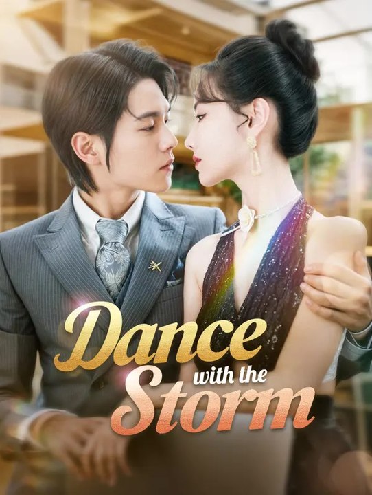 Dance with the Storm | Full Series | Short Drama English