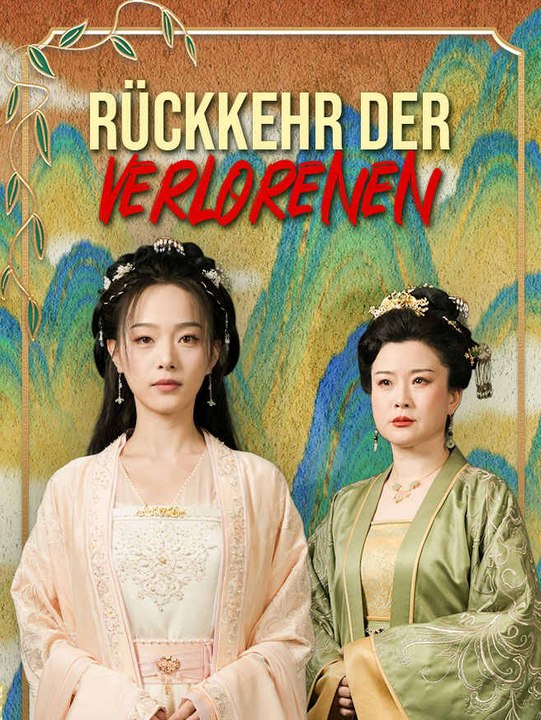 Rückkehr der Verlorenen | Komplette Serie | Short Drama Deutsch