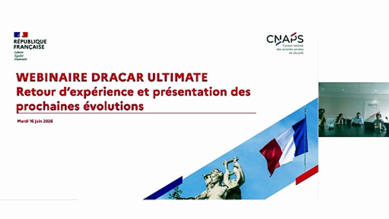 Webinaire Dracar Ultimate le 16 juin 2026 du Conseil national des activités privées de sécurité (CNAPS)