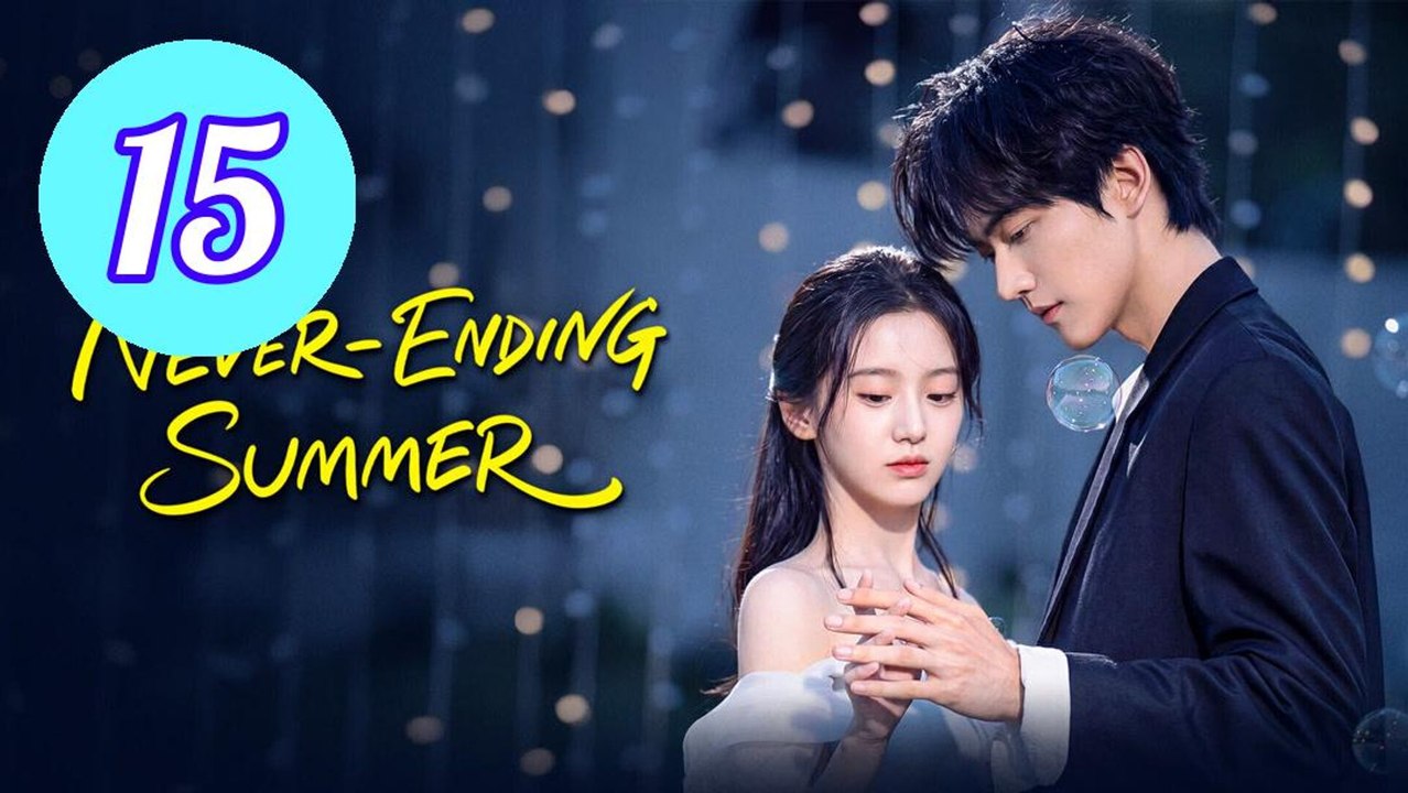 NeverEnding Summer 2026 Episode 15 Engsub