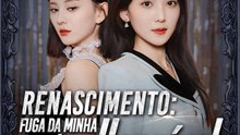 Renascimento: Fuga da Minha Família Horrível | Série Completa | Short Drama Português