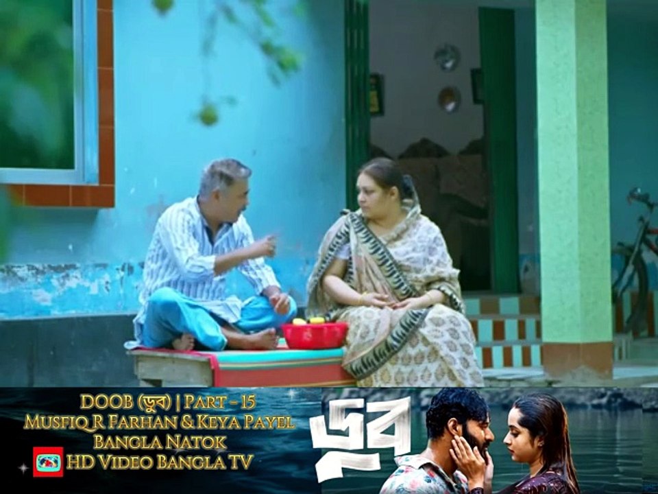 DOOB (ডুব) | Part 15 | Musfiq R Farhan | Keya Payel | New Bangla Natok | HD Video Bangla TV