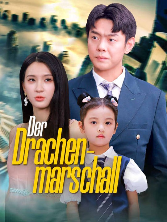 Der drachenmarschall | komplette serie | short drama deutsch