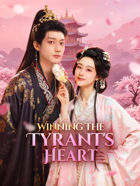 Winning the Tyrant's Heart(Dubbed) | Full Series | Short Drama English