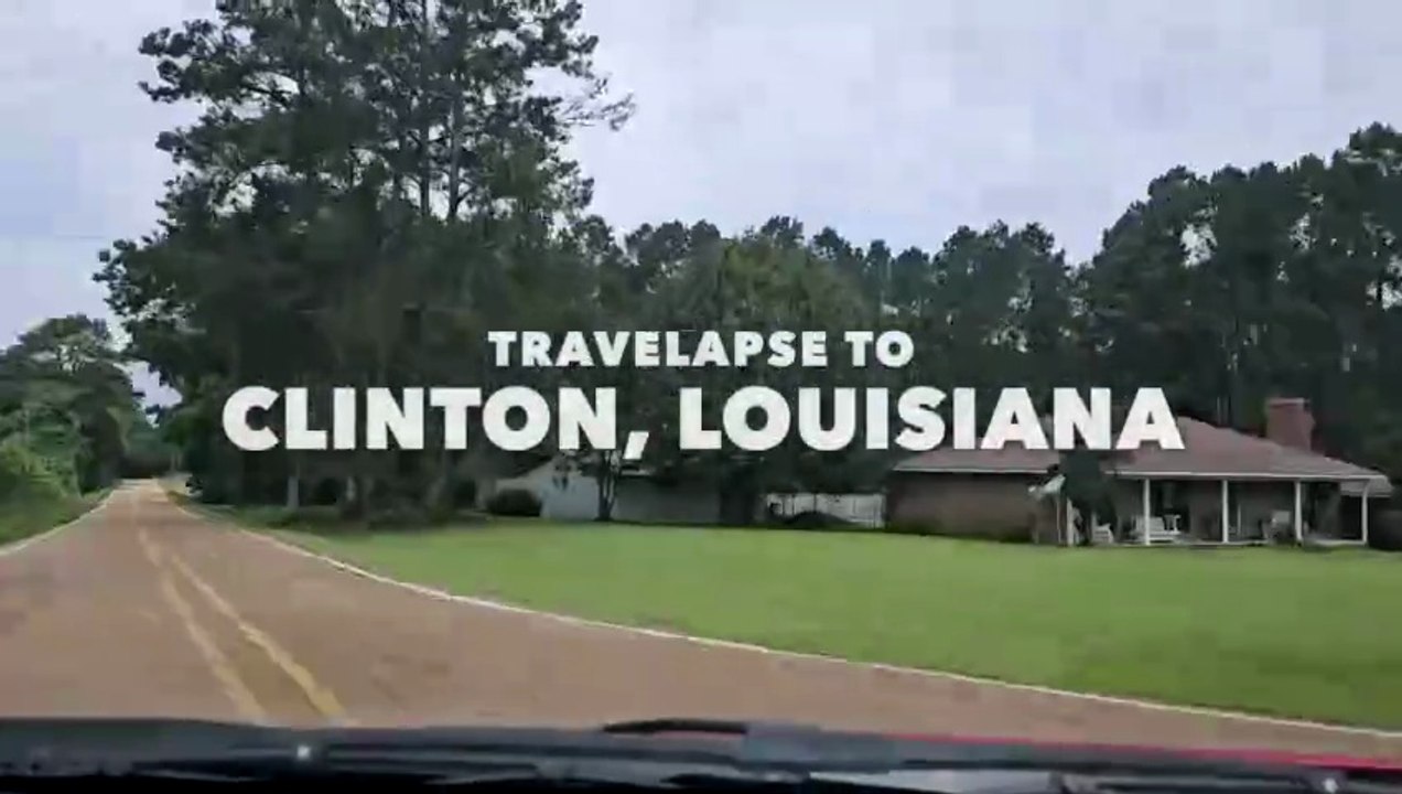 Travelapse to Clinton, Louisiana