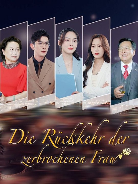 Die Rückkehr der zerbrochenen Frau Ganze Folge