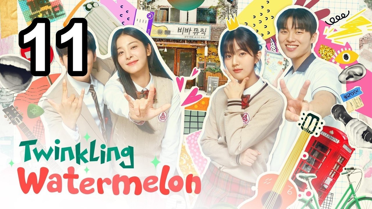 Twinkling Wassermelone - Episode 11 .Engsub .Asiatische Serie EN SUB | Ganzer Film Deutsch