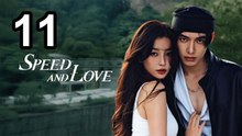 Velocidade e Amor - Episódio 11  Engsub  Série Asiática | Filme Completo em Português