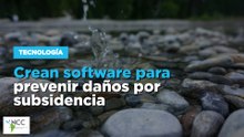 Crean software para prevenir daños por subsidencia