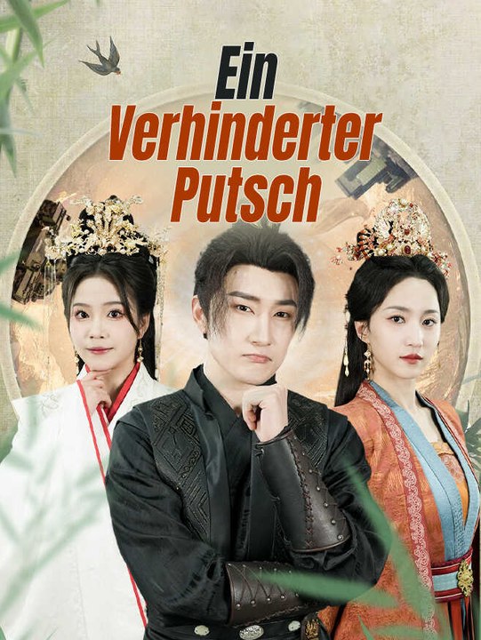 Ein Verhinderter Putsch  | Komplette Serie | Short Drama Deutsch