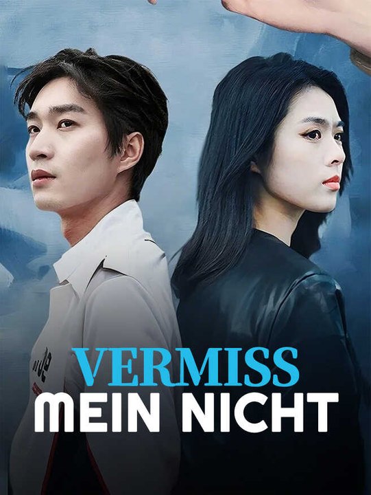 Vermiss mein nicht | Komplette Serie | Short Drama Deutsch