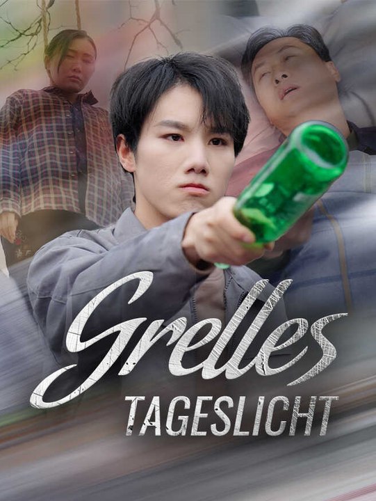 Grelles Tageslicht | Komplette Serie | Short Drama Deutsch