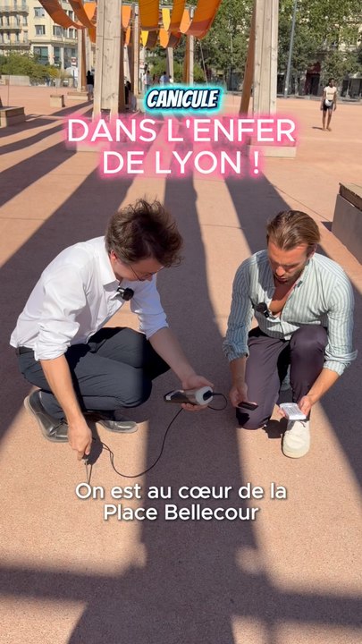 CANICULE : DANS L’ENFER DE LYON !