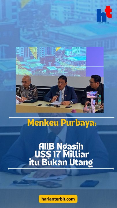 Menkeu Purbaya:AIIB Ngasih US$17 Miliar itu Bukan Utang