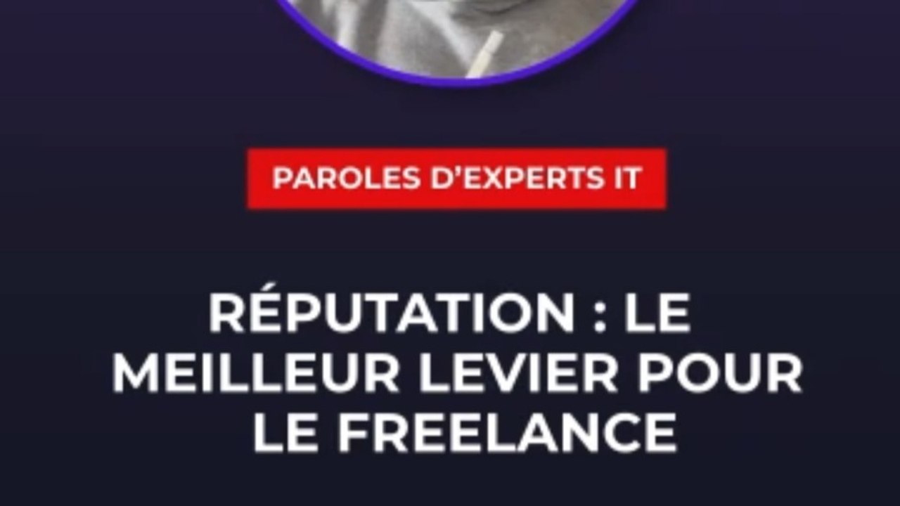 Réputation  le meilleur levier pour le freelance