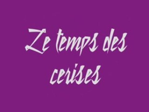 Vieilles chansons françaises :Le temps des cerises