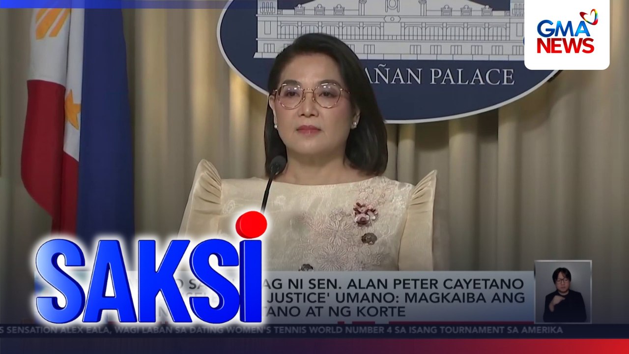 Palasyo sa pahayag ni Sen. Alan Peter Cayetano na may 'selective justice' umano: "Magkaiba ang pananaw ni Cayetano at ng korte" | Saksi