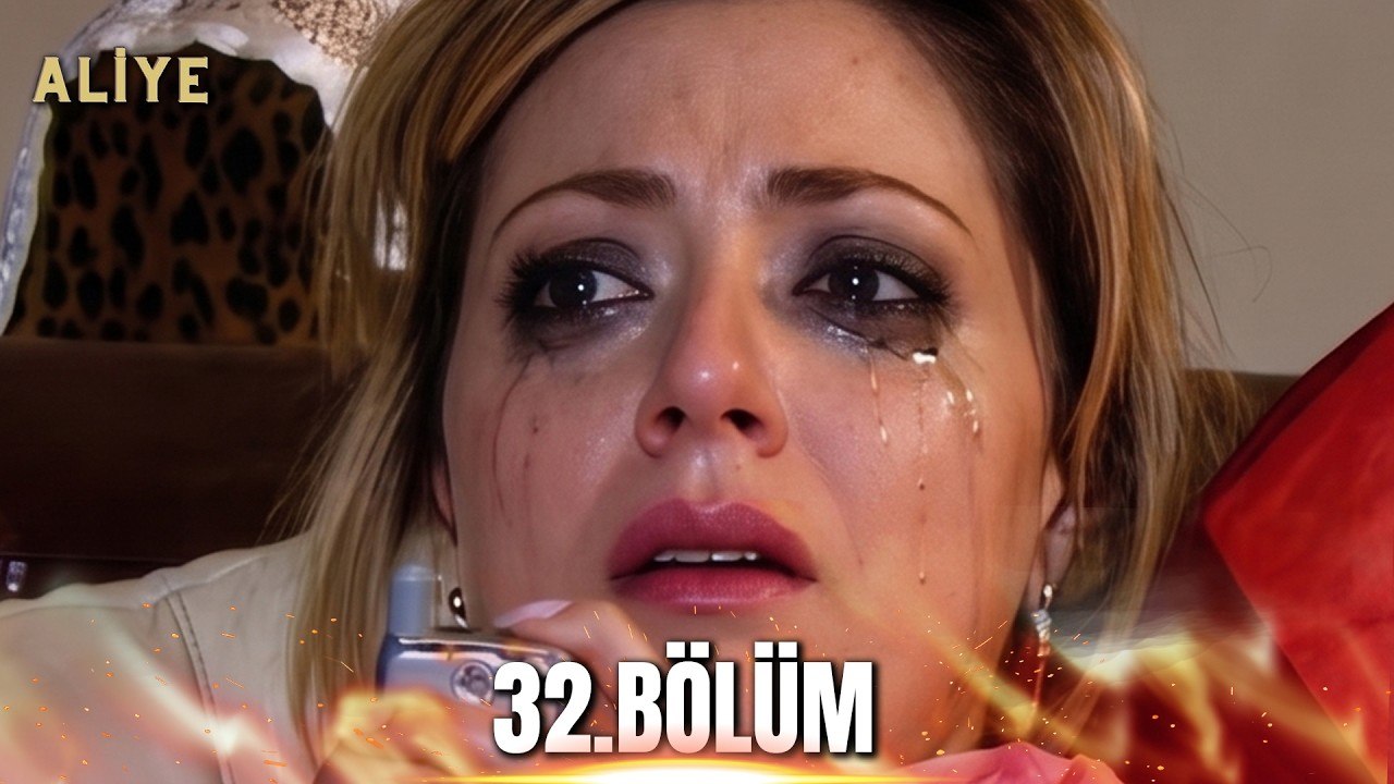 Aliye 32. Bölüm  4K izle