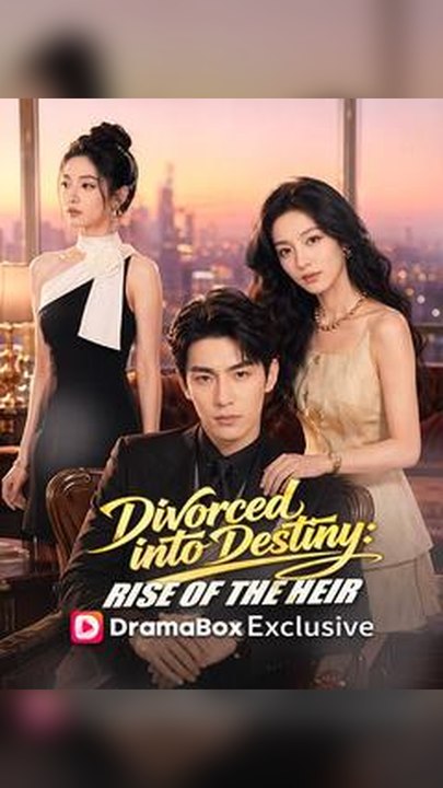 (Exclusive) Divorced Into Destiny_ Rise of the Heir（dubbed） #Db FULL EPS | Premium Short Drama EN
