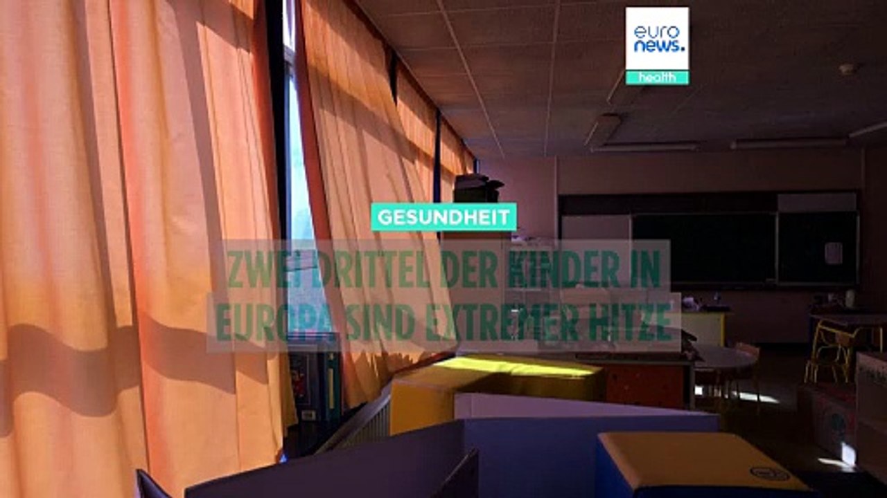 Zwei Drittel der Kinder in Europa sind extremer Hitze ausgesetzt