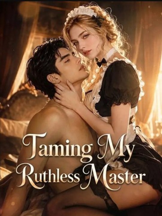 Taming My Ruthless Master