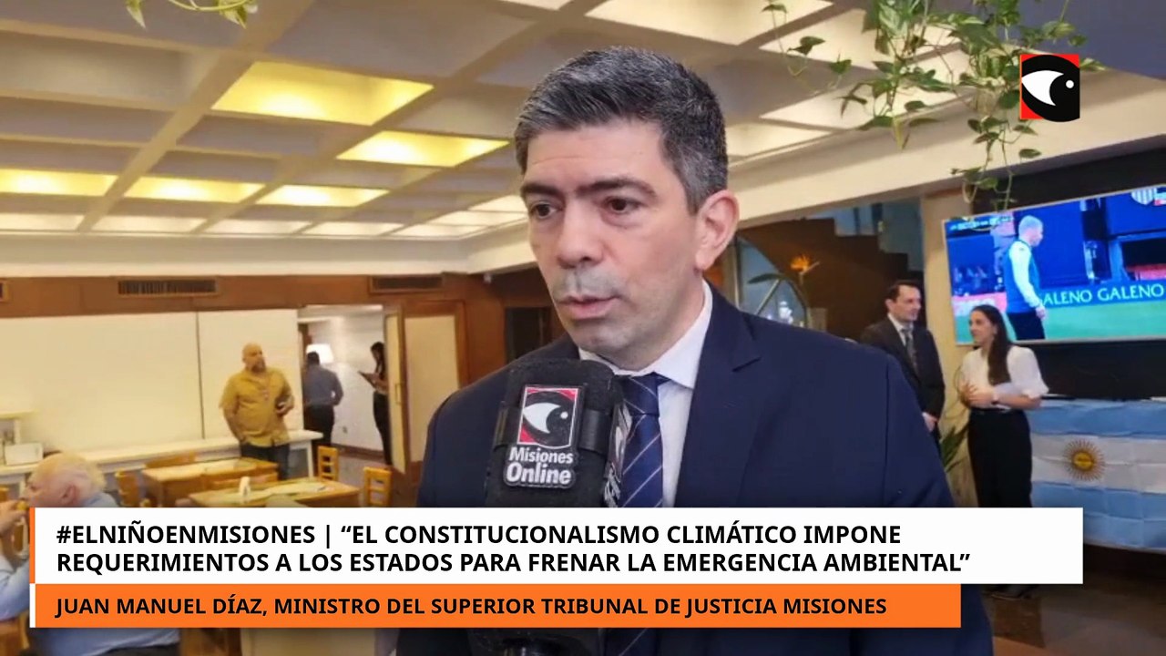 #ElNiñoEnMisiones | La palabra del Ministro del STJ Misiones Juan Manuel Díaz