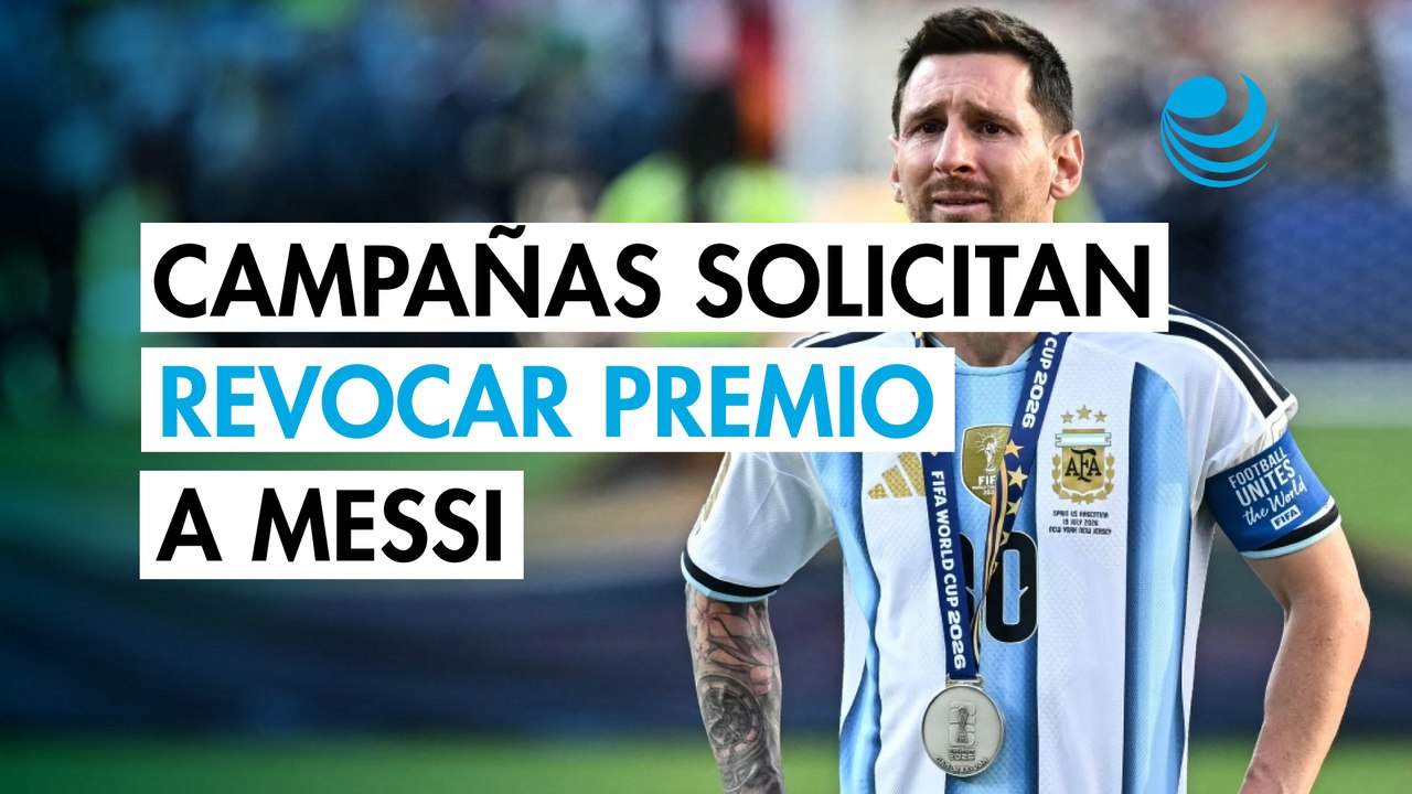 Piden retirar a Messi el Princesa de Asturias 2026 por su comportamiento en la final del Mundial