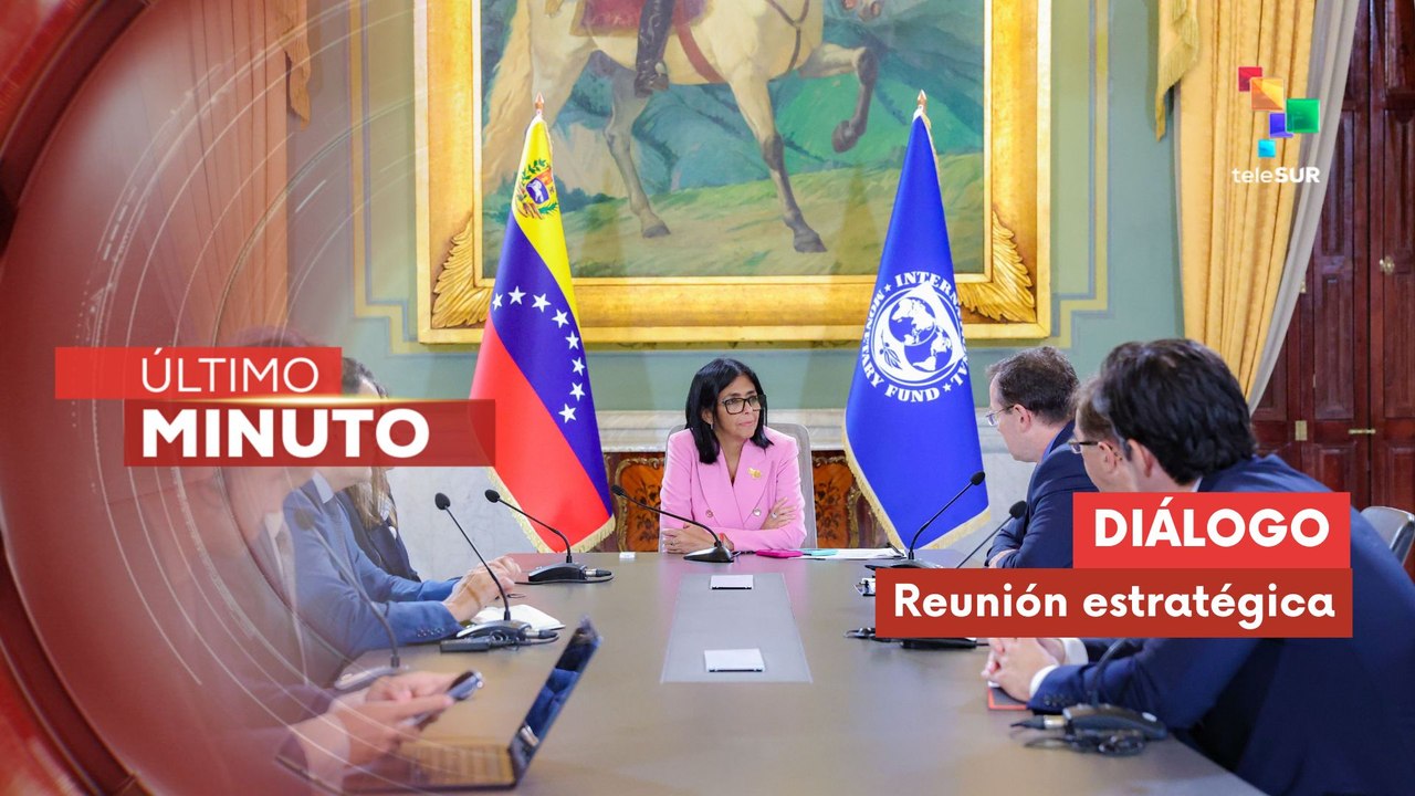 Gobierno bolivariano retoma conversaciones constructivas con FMI