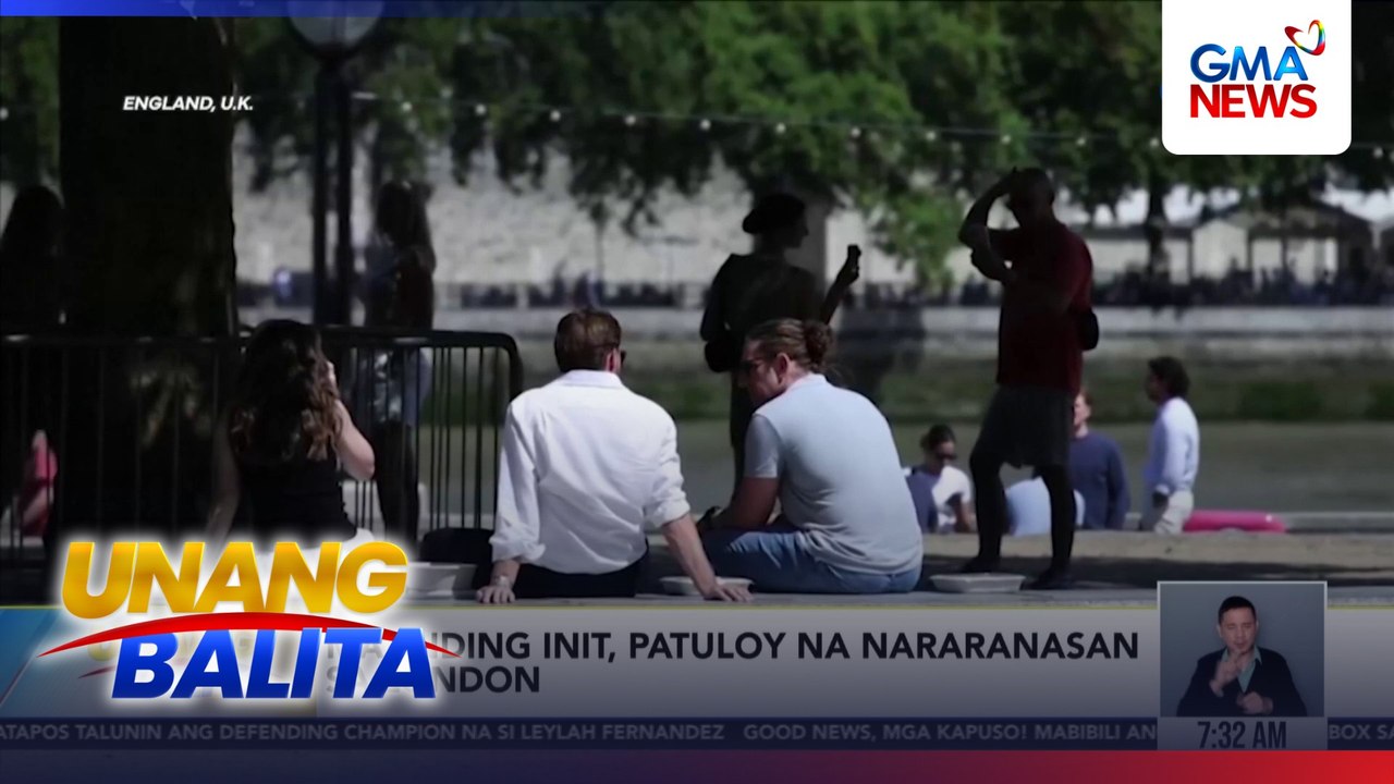 Matinding init, patuloy na nararanasan sa London | Unang Balita