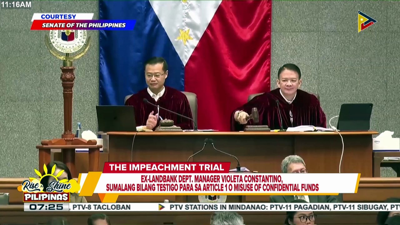 Dalawang dating LandBank Branch Manager, sumalang bilang testigo para sa Article I na naglalaman ng ‘misuse of confidential funds’ | ulat ni Bernard Ferrer