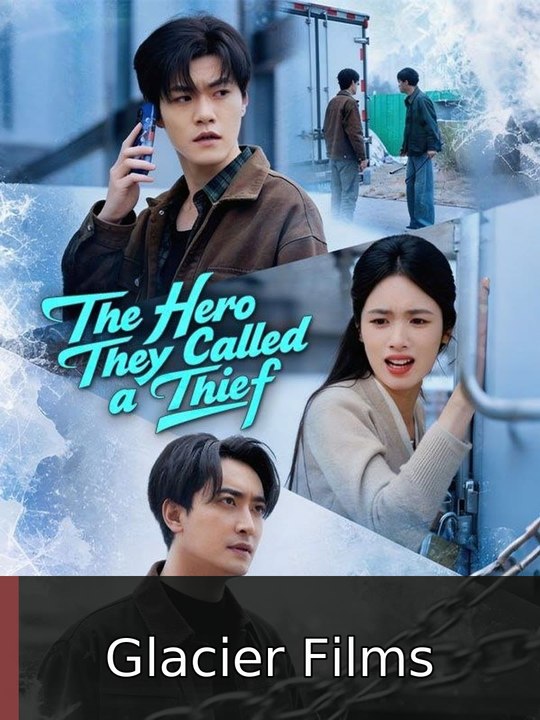 The Hero They Called a Thief FULL MOVIES ENGLISH SUB | Glacier Films