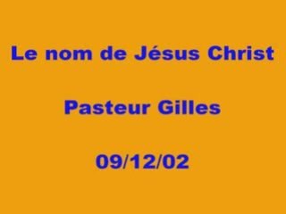 Le nom de Jésus Christ partie 3