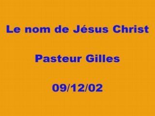 Le nom de Jésus Christ partie 4