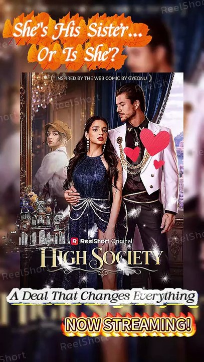 [Eng Sub] High Society - When a Beggar Meets a Duke 💕 Forbidden Fake Sibling Romance #ReelShort