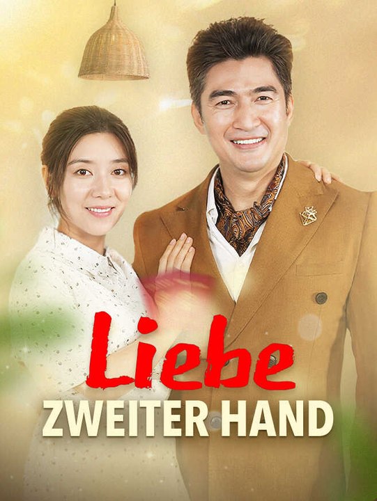 Liebe zweiter Hand | Komplette Serie | Short Drama Deutsch