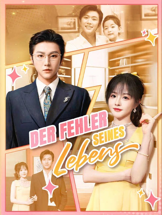 Der Fehler seines Lebens | Komplette Serie | Short Drama Deutsch
