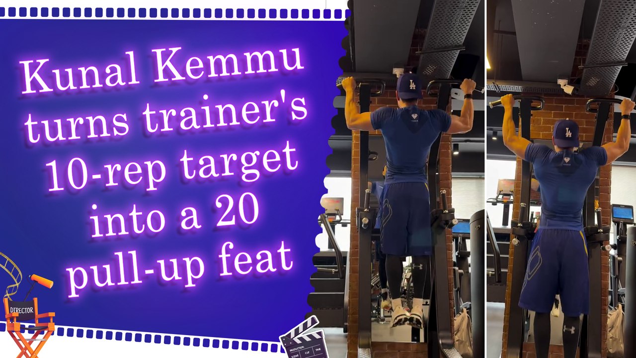 Kunal Kemmu reveals how a trainer's challenge pushed him to complete 20 pull-ups