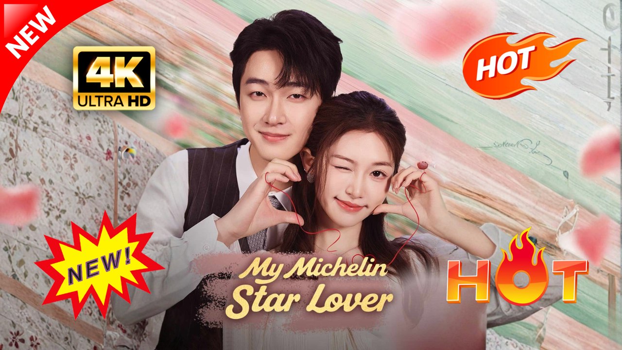 My Michelin Star Lover (Full Movie) | Hot Romance Dramatic 2026