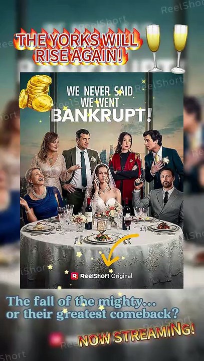 [Eng Sub] We Never Said We Went Bankrupt - From Riches to Ruins to Revenge |Dailymotion #ReelShort