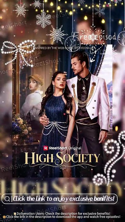 🌶️HOT✨High Society | 👑Escaping Poverty in the Dukes Arms #Dailymotion #ReelShort