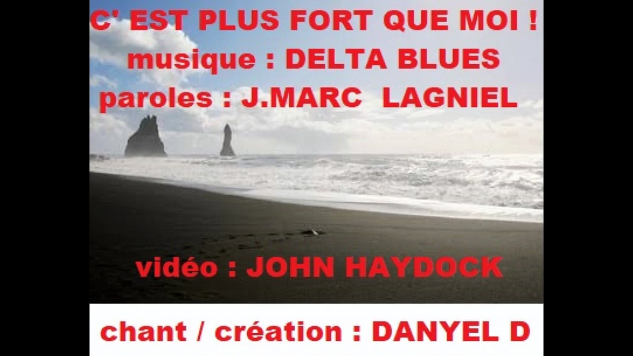 C ' est  plus  fort  que  moi  !  par :  DANYEL  D