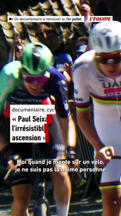 Un documentaire en immersion avec Paul Seixas le 1er juillet sur le site de L'Équipe - Cyclisme - Médias